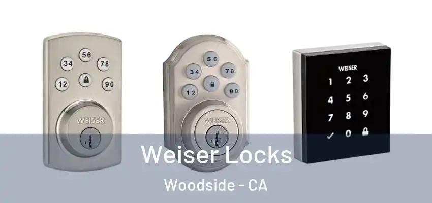  Weiser Locks Woodside - CA